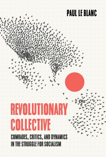 Revolutionary Collective - Paul Le Blanc