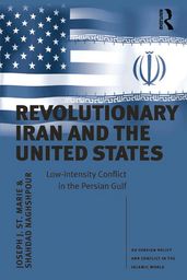 Revolutionary Iran and the United States