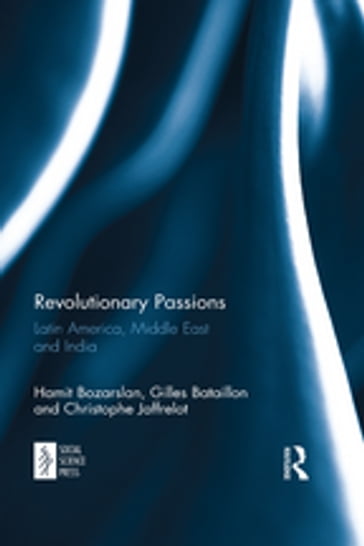 Revolutionary Passions - Hamit Bozarslan - Gilles Bataillon - Christophe Jaffrelot