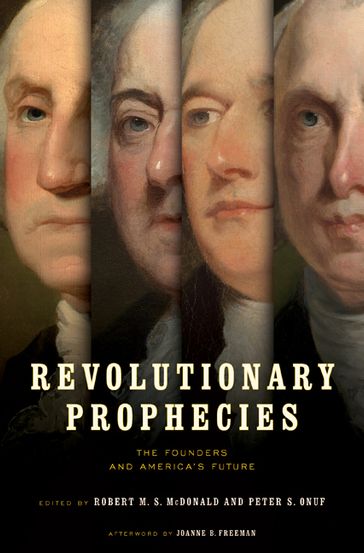 Revolutionary Prophecies - Joanne B. Freeman