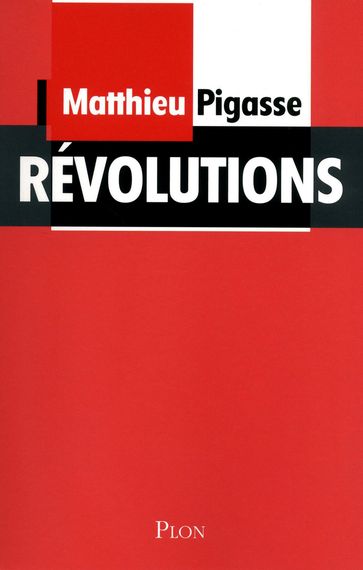 Révolutions - Matthieu PIGASSE