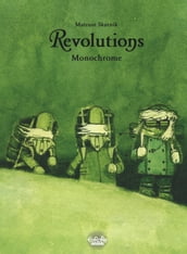 Revolutions - Volume 3 - Monochrome