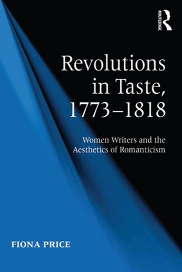 Revolutions in Taste, 17731818 - Fiona Price