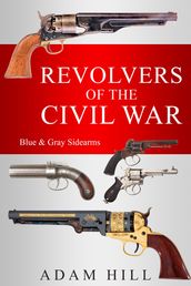 Revolvers of the Civil War