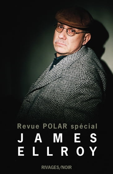 Revue Polar Spécial James Ellroy - James Ellroy