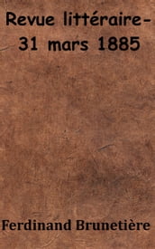 Revue littéraire - 31 mars 1885