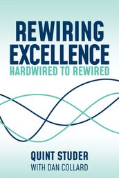 Rewiring Excellence