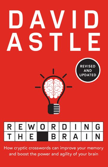 Rewording the Brain - David Astle