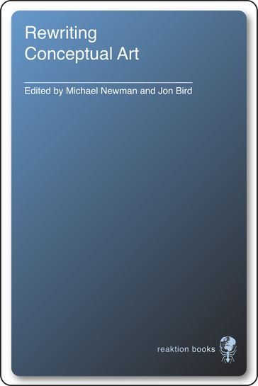 Rewriting Conceptual Art - Jon Bird - Michael Newman