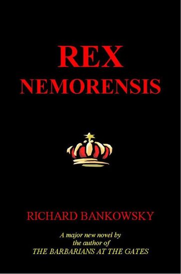 Rex Nemorensis - Richard Bankowsky