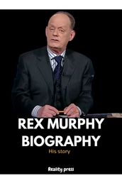 Rex murphy Biography