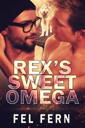 Rex s Sweet Omega
