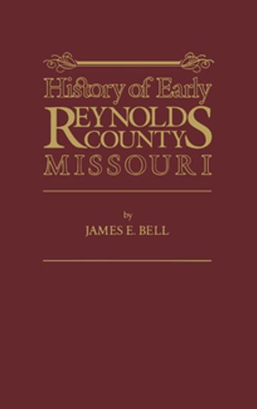 Reynolds Co, MO - James E. Bell