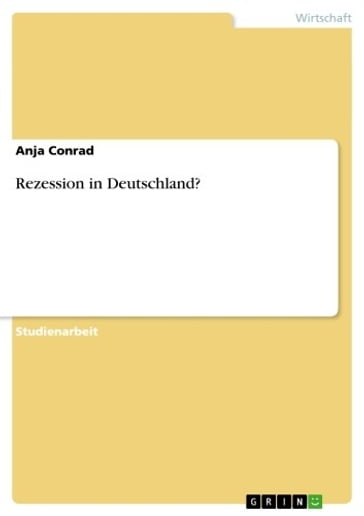 Rezession in Deutschland? - Anja Conrad