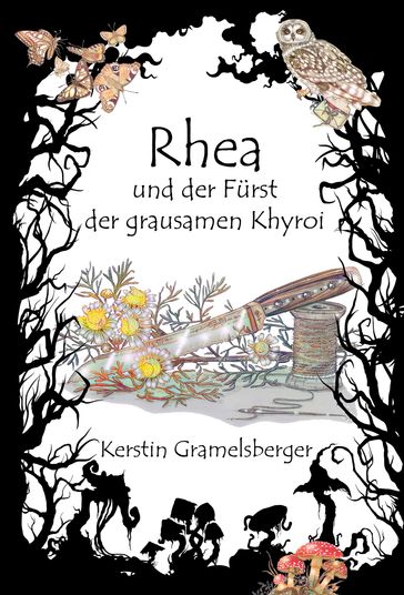 Rhea und der Fürst der grausamen Khyroi - Kerstin Gramelsberger