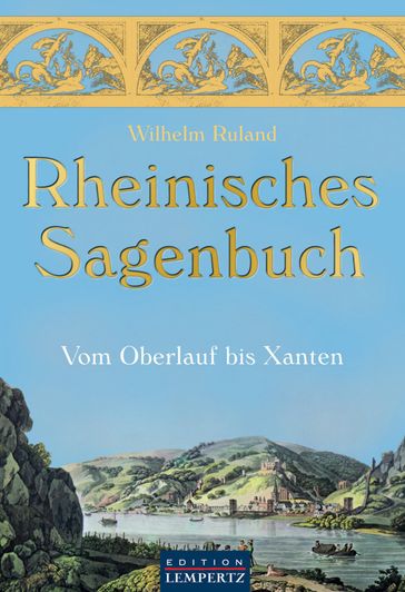 Rheinisches Sagenbuch - Wilhelm Ruland