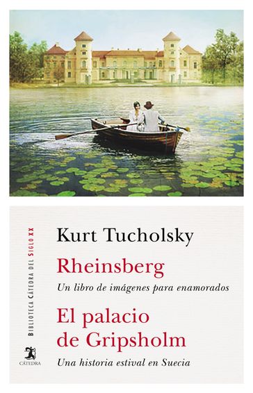 Rheinsberg; El palacio de Gripsholm - Kurt Tucholsky - Pilar Martino