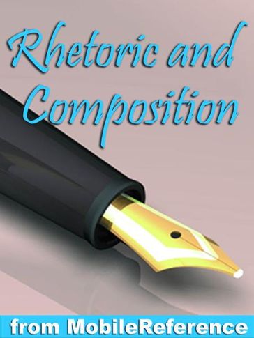 Rhetoric And Composition Study Guide (Mobi Study Guides) - MobileReference