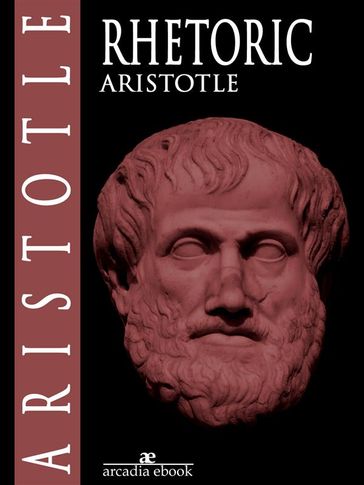 Rhetoric - Aristotle