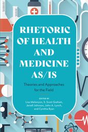 Rhetoric of Health and Medicine As/Is