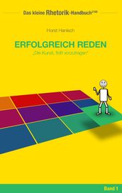 Rhetorik-Handbuch 2100 - Erfolgreich reden