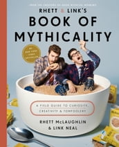 Rhett & Link s Book of Mythicality