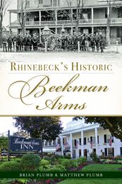 Rhinebeck s Historic Beekman Arms