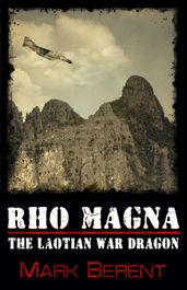 Rho Magna, the Laotian War Dragon