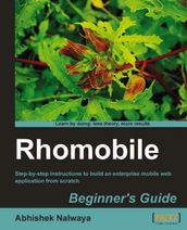 Rhomobile Beginner s Guide