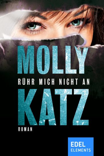 Rühr mich nicht an - Molly Katz