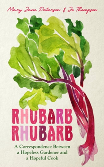 Rhubarb Rhubarb - Mary Jane Paterson - JO THOMPSON