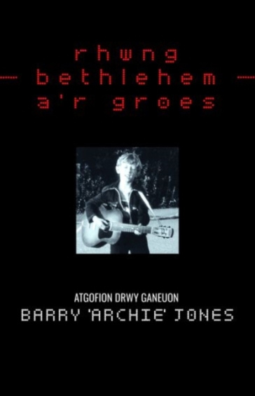 Rhwng Bethlehem a'r Groes - Barry Jones