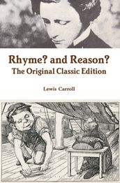 Rhyme? and Reason? - The Original Classic Edition