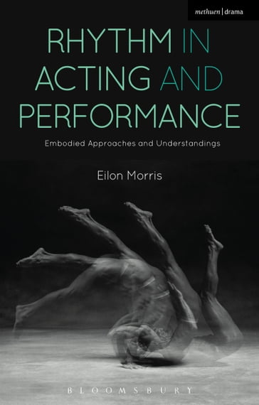 Rhythm in Acting and Performance - Mr Eilon Morris