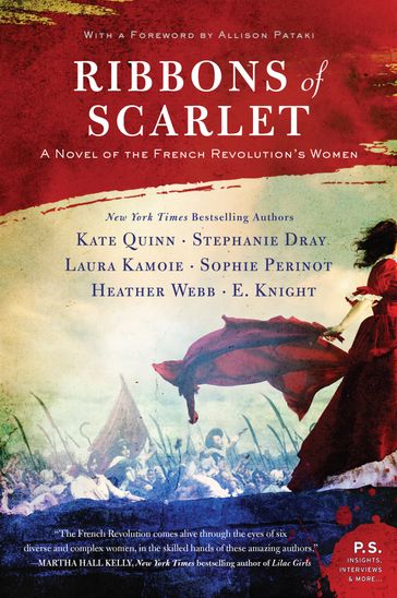 Ribbons of Scarlet - Kate Quinn - Stephanie Dray - Laura Kamoie - E. Knight - Sophie Perinot - Heather Webb