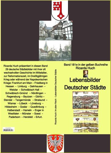 Ricarda Huch: Lebensbilder Deutscher Städte  Teil 1 - Band 181e in der gelben Buchreihe  bei Jürgen Ruszkowski - Ricarda Huch