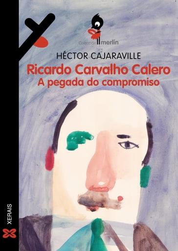 Ricardo Carvalho Calero. A pegada do compromiso - Héctor Cajaraville