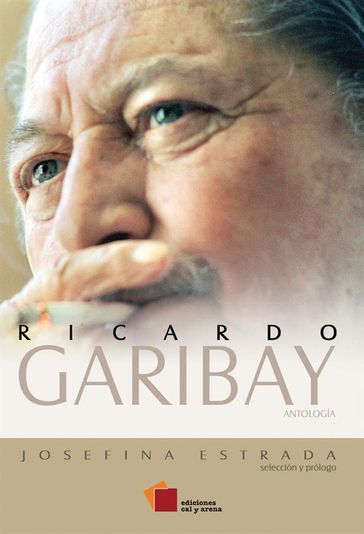 Ricardo Garibay  Antología - Ricardo Garibay