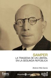 Ricardo Samper. La tragedia de un liberal en la Segunda República