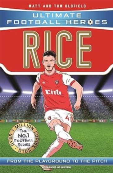 Rice (Ultimate Football Heroes - The No.1 football series) - Matt & Tom Oldfield - Ultimate Football Heroes