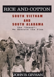 Rice and Cotton: South Vietnam and South Alabama
