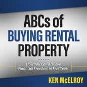 Rich Dad Advisors: ABC S of Buying a Rental Property