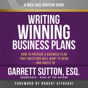 Rich Dad Advisors: Writing Winning Business Plans