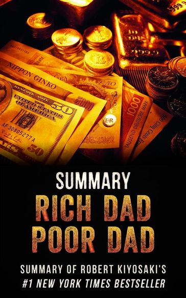 Rich Dad Poor Dad - Summary - David De Angelis