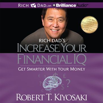 Rich Dad's Increase your Financial IQ - Robert T. Kiyosaki