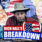 Rich Hall s (US) Breakdown