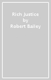 Rich Justice