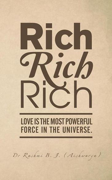Rich, Rich, Rich - Dr Rashmi B. J.