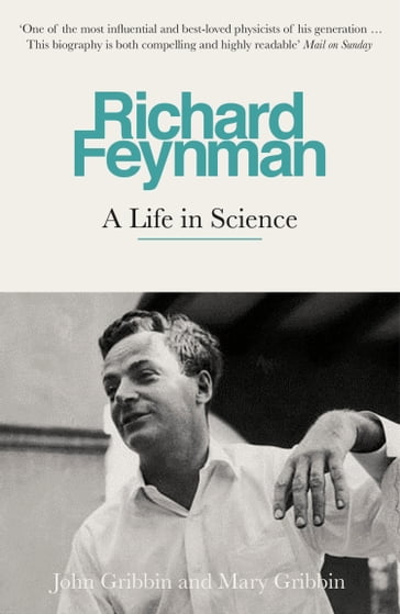 Richard Feynman - John Gribbin - Mary Gribbin