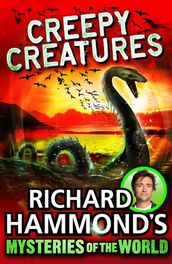 Richard Hammond s Mysteries of the World: Creepy Creatures